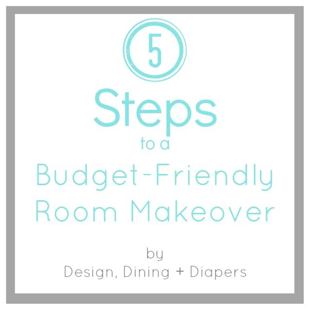 5 Steps to A Budget Friendly Room Makeover - Taryn Whiteaker Designs